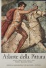 Atlante della Pittura Preistoria, Egitto, Grecia, Etruria, Roma, Primitivi, Rinascimento fiorentino