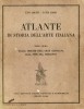 Atlante di Storia dell'Arte Italiana Tomo Primo Dalle Origini dell'Arte Cristiana alla fine del Trecento