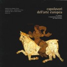 <h0>Capolavori dell'Arte Europea <span><i>I 27 Celebrano il Cinquantesimo Anniversario dei Trattati di Roma</i></span></h0>