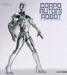 Corpo Automi Robot Tra arte, scienza e tecnologia