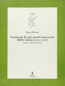 Frammenti dei più antichi manoscritti biblici italiani (secc. XI-XII) Analisi e Edizione facsimile