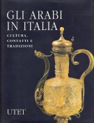 Gli Arabi in Italia Cultura Contatti e Tradizioni