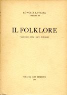 Il Folklore Tradizioni Vita e Arti popolari