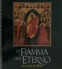 La fiamma dell'eterno Le icone di Pskov