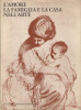 L'amore la famiglia e la casa nell'arte