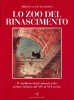 Lo zoo del Rinascimento Il significato degli animali nella pittura italiana dal XIV al XVI secolo