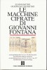 Le Macchine Cifrate di Giovanni Fontana