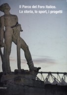 Il Parco del Foro Italico La storia, lo sport, i progetti