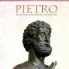 Pietro La storia l'immagine la memoria