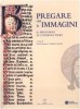 Pregare con le Immagini il Breviario di Caterina Vigri