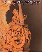 Triumph der Phantasie Barocke Modelle  von Hildebrand bis Mollinarolo