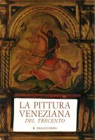 La Pittura Veneziana del Trecento