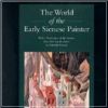 The World of the Early Sienese Painter