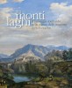 Dei monti e dei laghi  Il paesaggio lombardo nella pittura dell'Ottocento da Piccio a Segantini