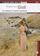 Francesco Gioli Un campione di eleganza spontanea