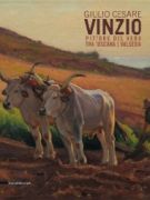 Giulio Cesare Vinzio pittore del vero tra Toscana e Valsesia