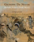 Giuseppe De Nittis Barletta Palazzo Della Marra Catalogo generale