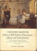 I grandi maestri della pittura italiana dell'Ottocento Vol. I