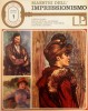 I Maestri dell'Impressionismo I L'epoca d'oro della pittura moderna da Manet a Renoir, Van Gogh, Lautrec...