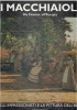 I MACCHIAIOLI Da Firenze all'Europa Volume I