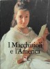 I macchiaioli e l'America