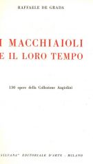 <h0>I Macchiaioli e il loro tempo <span><i>130 opere della Collezione Angiolini</i></span></h0>