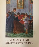 Quaranta dipinti dell'Ottocento italiano