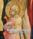 <h0><span><i>Pittori a Lucca al tempo di Paolo Guinigi </i></span> Battista di Gerio <span><i>in San Quirico all'Olivo</i></span></h0>