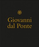 Giovanni dal Ponte Protagonista dell'umanesimo tardogotico fiorentino