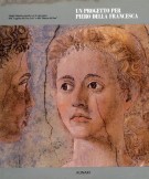 Un progetto per Piero della Francesca <span><i>Indagini diagnostico-conoscitive per la conservazione della Leggenda della vera Croce della Madonna del Parto</i>