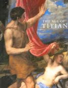 The Age of Titian Venetian Renaissance Art from Scottish Collections