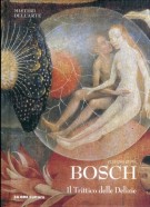 Bosch Il Trittico delle Delizie