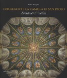 Correggio e la Camera di San Paolo Svelamenti Inediti