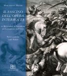 Il Fascino dell'Opera interrotta La Battaglia di Anghiari di Leonardo da Vinci