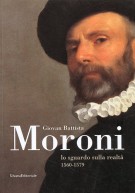Giovan Battista Moroni Lo sguardo sulla realtà 1560-1579