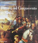 Pittura del Cinquecento in Sicilia I-La Sicilia Occidentale 1484-1557