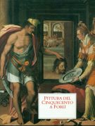 La pittura a Forlì Pittura del Cinquecento a Forlì 2 Voll