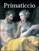 Primaticcio Un bolognese alla corte di Francia