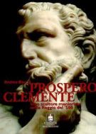 Prospero Clemente Uno scultore manierista nella Reggio del '500