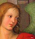 Raffaello e Urbino La formazione giovanile e i rapporti con la città natale