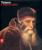 Tiziano L'Ultimo Atto