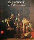 <h0>Caravaggio <span><i>da Malta a Firenze</i></span></h0>