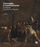 <h0>Caravaggio Il contemporaneo <span><i>In dialogo con Burri e Pasolini</i></span></h0>