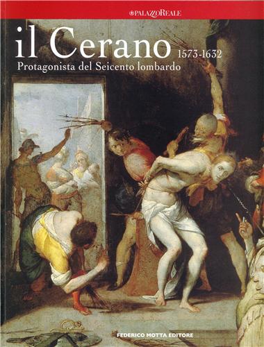 Il Cerano Protagonista del Seicento lombardo 15731632 Libreria della
