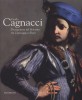 Guido Cagnacci Protagonista del Seicento tra Caravaggio e Reni