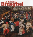 La dinastia Brueghel 