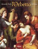Alessandro Turchi detto l'Orbetto (1578-1649)