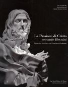 La Passione di Cristo secondo Bernini Dipinti e Sculture del Barocco Romano