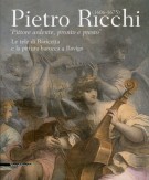 <h0>Pietro Ricchi (1606-1675) <span>'<i>Pittore ardente, pronto e presto' <span>Le tele di Baricetta e la pittura barocca a Rovigo</i></span></h0>