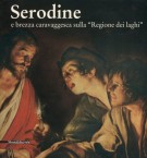 Serodine e Brezza Caravaggesca sulla Regione dei Laghi